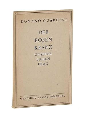 Der Rosenkranz Unserer Lieben Frau. 2., unveränd. Aufl.