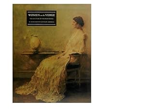 Seller image for Women on the Verge: The Culture of Neurasthenia in Nineteenth-Century America for sale by Cellar Stories Bookstore