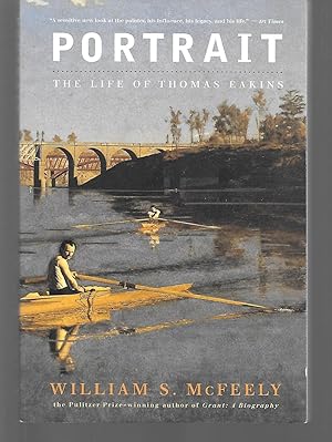 Image du vendeur pour Portrait The Life Of Thomas Eakins mis en vente par Thomas Savage, Bookseller