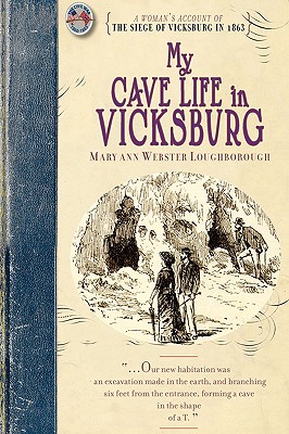 Seller image for My Cave Life in Vicksburg: With Letters of Trial and Travel (Paperback or Softback) for sale by BargainBookStores