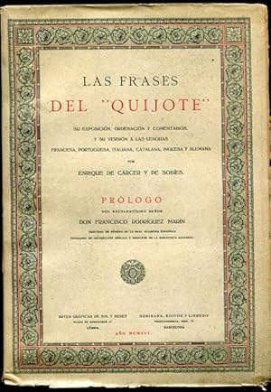 Las Frases del "Quijote" Su Exposicion, Ordenacion y Comentarios, y su Version a las Lenguas Fran...