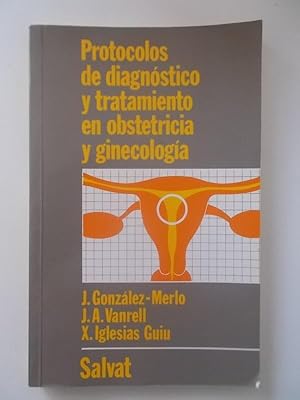 Protocolos De Diagnóstico Y Tratamiento En Obstetricia y -Ginecología