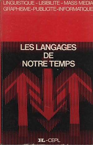 Imagen del vendedor de Les Langages De Notre Temps (Linguistique-Lisibilite-Mass Media-Graphisme-Publicite-Informatique) a la venta por Masalai Press