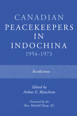 Imagen del vendedor de Canadian Peacekeepers in Indochina 1954-1973: Recollections (Paperback or Softback) a la venta por BargainBookStores