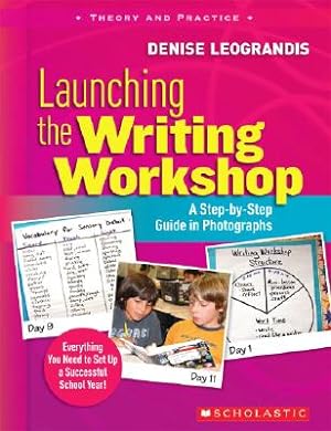 Seller image for Launching the Writing Workshop: A Step-By-Step Guide in Photographs (Paperback or Softback) for sale by BargainBookStores
