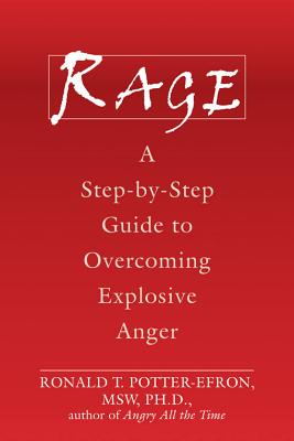 Imagen del vendedor de Rage: A Step-By-Step Guide to Overcoming Explosive Anger (Paperback or Softback) a la venta por BargainBookStores