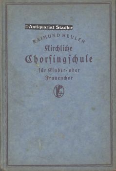 Kirchliche Chorsingschule für Kinder- oder Frauenchor. Neue Unterrichtswege.