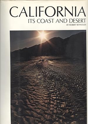 Imagen del vendedor de California: Its Coast and Desert (1st printing - 1974) a la venta por Ironwood Hills Books