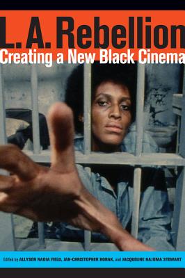 Seller image for L.A. Rebellion: Creating a New Black Cinema (Paperback or Softback) for sale by BargainBookStores