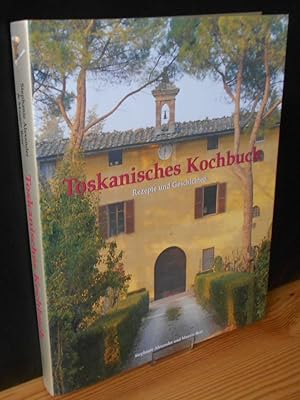 Bild des Verkufers fr Toskanisches Kochbuch: Rezepte und Geschichten Titel der Originalausgabe: Tuscan Cookbook, bersetzt von Birgit Lamerz-Beckschfer zum Verkauf von Versandantiquariat Gebraucht und Selten