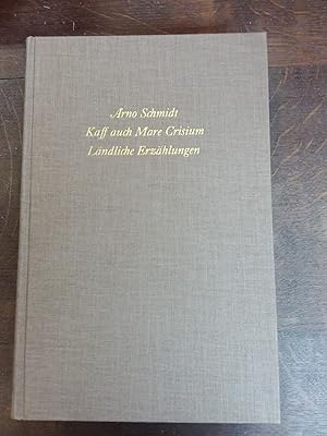 Imagen del vendedor de Bargfelder Ausgabe, Werkgr.1 Romane Erzhlungen Gedichte Juvenilia Bd.3, Kaff auch Mare Crisium, Lndliche Erzhlungen a la venta por Kepler-Buchversand Huong Bach