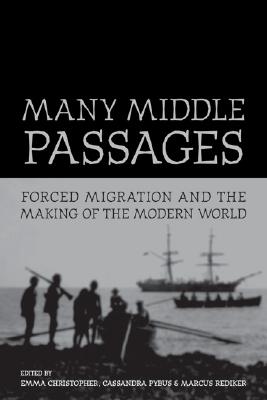 Imagen del vendedor de Many Middle Passages, 5: Forced Migration and the Making of the Modern World (Paperback or Softback) a la venta por BargainBookStores