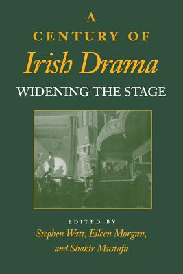 Seller image for A Century of Irish Drama: Widening the Stage (Paperback or Softback) for sale by BargainBookStores