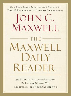 Seller image for The Maxwell Daily Reader: 365 Days of Insight to Develop the Leader Within You and Influence Those Around You (Paperback or Softback) for sale by BargainBookStores