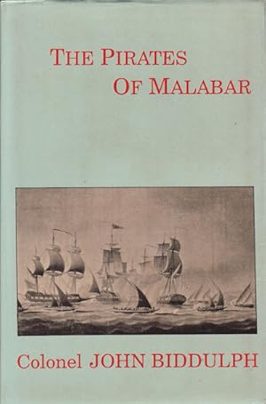 The Pirates of Malabar. And an English woman in India Two Hundred Year's Ago.