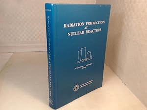 Radiation Protection at Nuclear Reactors. (= Health Physics Society 1995 Summer School).