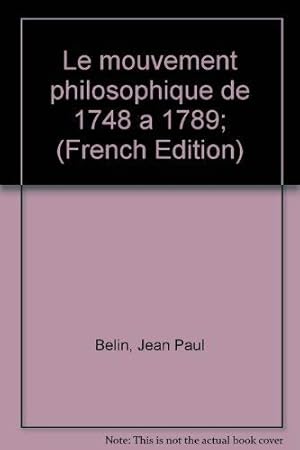 Le mouvement philosophique de 1748 a 1789