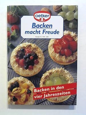 Backen macht Freude 18: Backen in den vier Jahreszeiten. Rezepte Nr. 1358 - 1428.