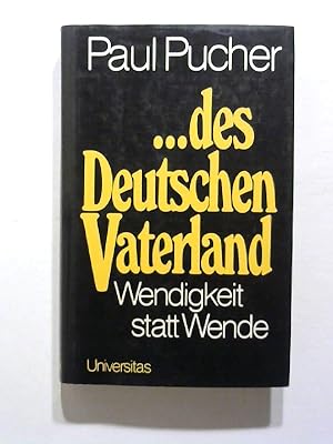 Imagen del vendedor de . des Deutschen Vaterland. Wendigkeit statt Wende. a la venta por Buecherhof