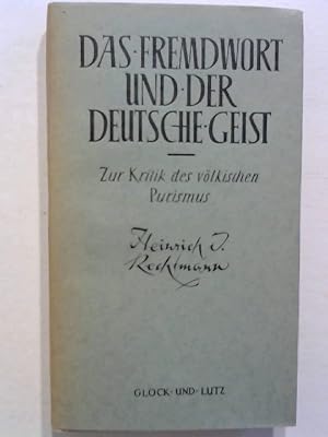 Das Fremdwort und der deutsche Geist. Zur Kritik des völkischen Purismus.