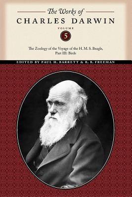 Seller image for The Works of Charles Darwin, Volume 5: The Zoology of the Voyage of the H. M. S. Beagle, Part III: Birds (Paperback or Softback) for sale by BargainBookStores