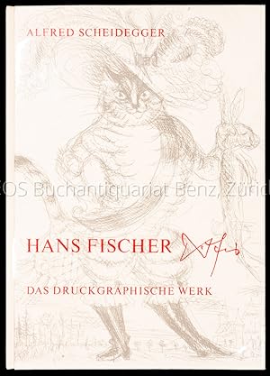 Hans Fischer 1909-1958. Das druckgraphische Werk - Gesamtkatalog.