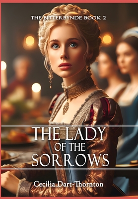 Image du vendeur pour The Lady of the Sorrows - Special Edition: The Bitterbynde Book #2 (Hardback or Cased Book) mis en vente par BargainBookStores