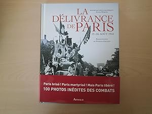 Bild des Verkufers fr La dlivrance de Paris : 19-26 aot 1944 zum Verkauf von Le temps retrouv