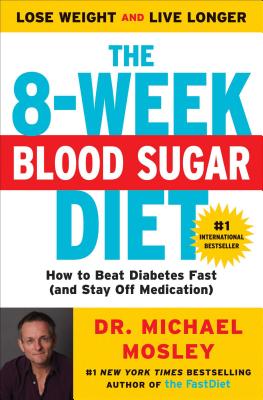 Bild des Verkufers fr The 8-Week Blood Sugar Diet: How to Beat Diabetes Fast (and Stay Off Medication) (Paperback or Softback) zum Verkauf von BargainBookStores