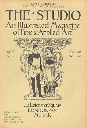 STUDIO (THE). An illustrated Magazine of fine & applied art. Vol. 38, n. 162. Sept. 15, 1906. Rev...
