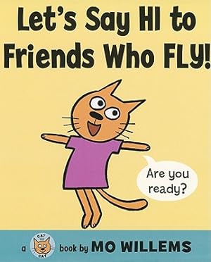 Seller image for Let's Say Hi to Friends Who Fly! (Hardback or Cased Book) for sale by BargainBookStores
