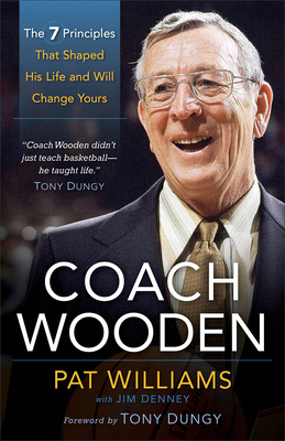 Seller image for Coach Wooden: The 7 Principles That Shaped His Life and Will Change Yours (Paperback or Softback) for sale by BargainBookStores