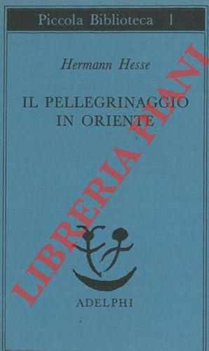 Il pellegrinaggio in oriente.