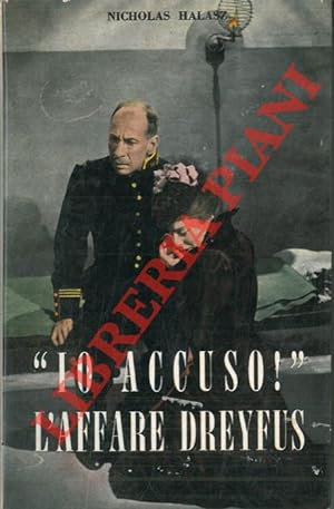 Bild des Verkufers fr "Io accuso !" L'affare Dreyfus. zum Verkauf von Libreria Piani