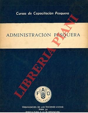 Seller image for Administracion pesquera. for sale by Libreria Piani