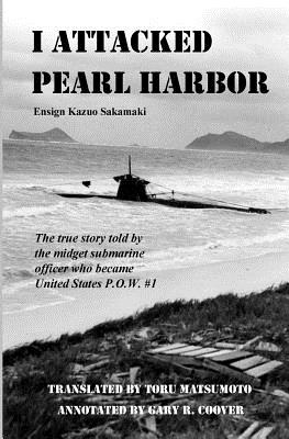 Seller image for I Attacked Pearl Harbor: The True Story of America's POW #1 (Paperback or Softback) for sale by BargainBookStores