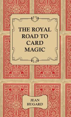 Immagine del venditore per The Royal Road to Card Magic (Hardback or Cased Book) venduto da BargainBookStores
