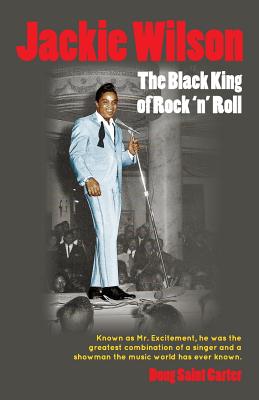 Image du vendeur pour Jackie Wilson: The Black King of Rock 'n Roll (Paperback or Softback) mis en vente par BargainBookStores