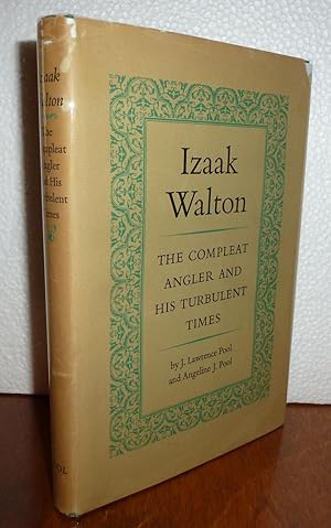 Image du vendeur pour Izaak Walton/ The Complete Angler and His Turbulent Times mis en vente par Sekkes Consultants