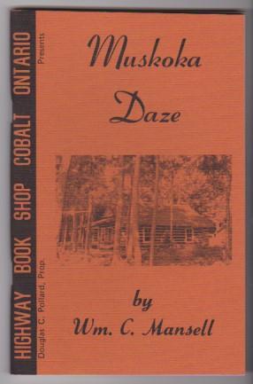 Image du vendeur pour Muskoka Daze mis en vente par Silver Creek Books & Antiques