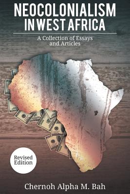 Immagine del venditore per Neocolonialism in West Africa: A Collection of Essays and Articles (Paperback or Softback) venduto da BargainBookStores
