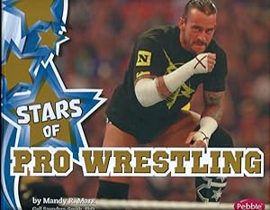 Bild des Verkufers fr Stars of Pro Wrestling (Sports Stars) zum Verkauf von Leserstrahl  (Preise inkl. MwSt.)