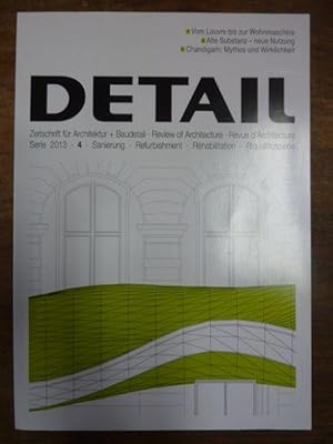 DETAIL - Zeitschrift für Architektur + Baudetail, Serie 2013, [Heft] 4: Sanierung,