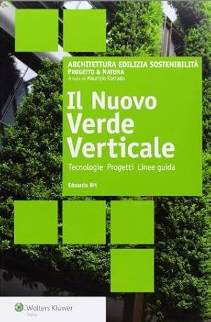 Bild des Verkufers fr Il nuovo verde verticale. zum Verkauf von Frans Melk Antiquariaat