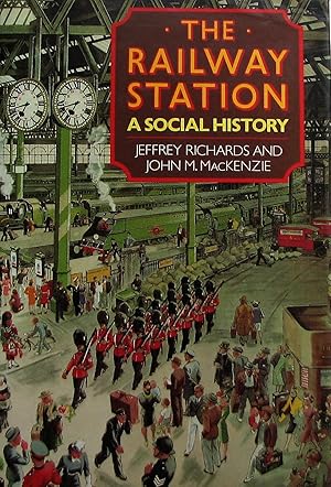 The Railway Station: A Social History