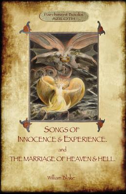 Seller image for Songs of Innocence & Experience; Plus the Marriage of Heaven & Hell. with 50 Original Colour Illustrations. (Aziloth Books) (Paperback or Softback) for sale by BargainBookStores
