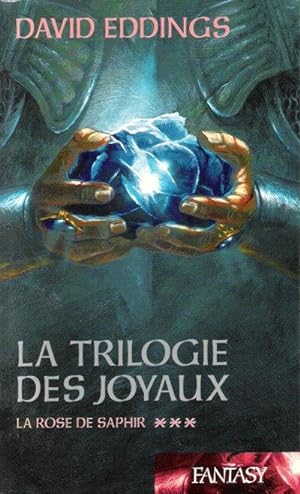 La Trilogie Des Joyaux 3 - La Rose De Saphir