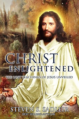 Immagine del venditore per Christ Enlightened: The Lost Teachings of Jesus Unveiled (Paperback or Softback) venduto da BargainBookStores