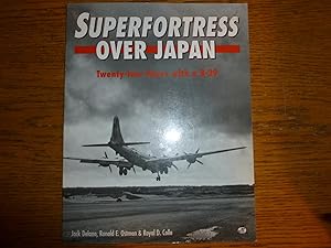 Seller image for Superfortress Over Japan Twenty-Four Hours With A B-29 for sale by Fred M. Wacholz