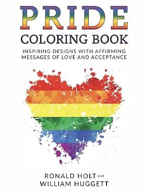 Imagen del vendedor de Pride Coloring Book: Inspiring Designs with Affirming Messages of Love and Acceptance (Paperback or Softback) a la venta por BargainBookStores
